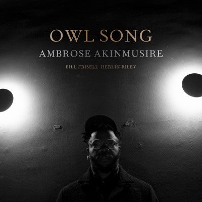 Ambrose Akinmusire - Owl Song (New CD)