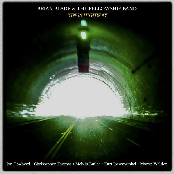 Brian Blade & The Fellowship Band - Kings Highway (New CD)