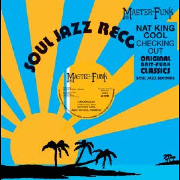 Nat King Cool and The Cool Runners - Checking Out (New Vinyl)