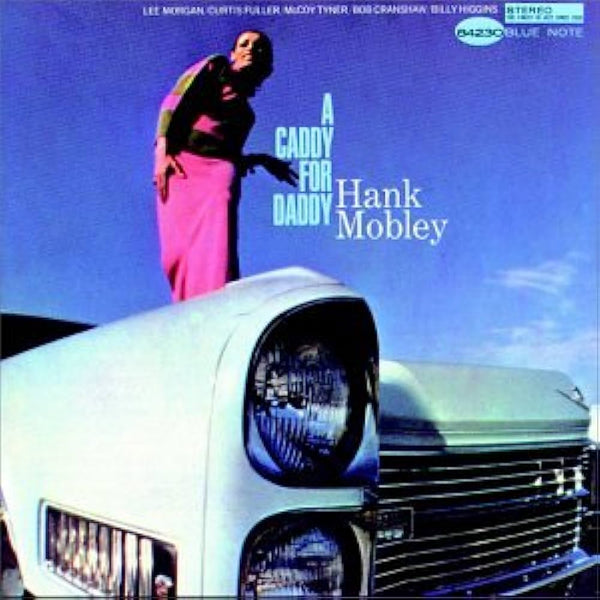Hank Mobley - A Caddy For Daddy (Blue Note Tone Poet) (New Vinyl)
