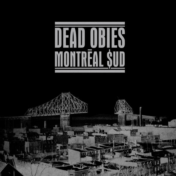 Dead Obies - Montréal $ud (New Vinyl)