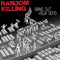 Random Killing - Bring Out Your Dead (New Vinyl)