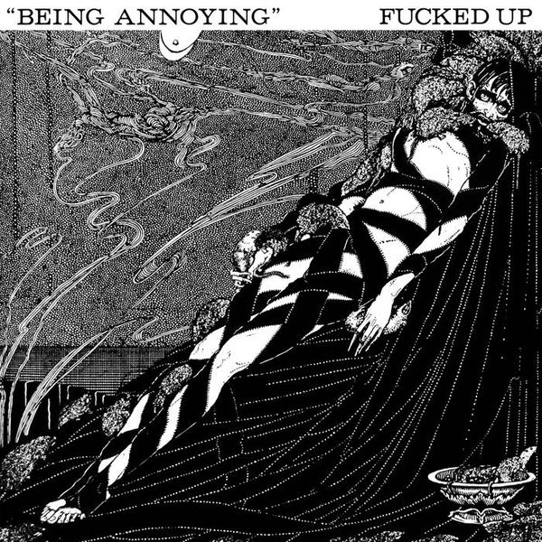 Fucked Up - Being Annoying 7" (New Vinyl)