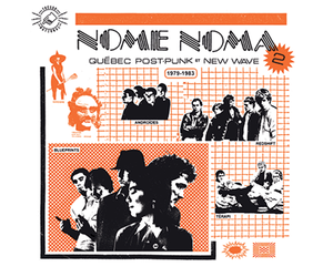 VA - Nome Noma 2 (Quebec Post Punk & New Wave 1979-83) (New Vinyl)