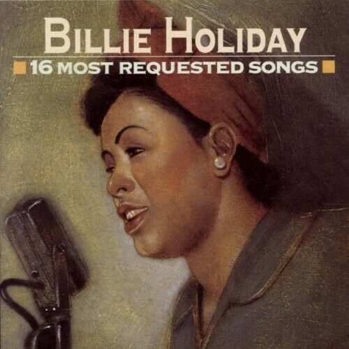 Billie Holiday - 16 Most Requested Songs (New CD)
