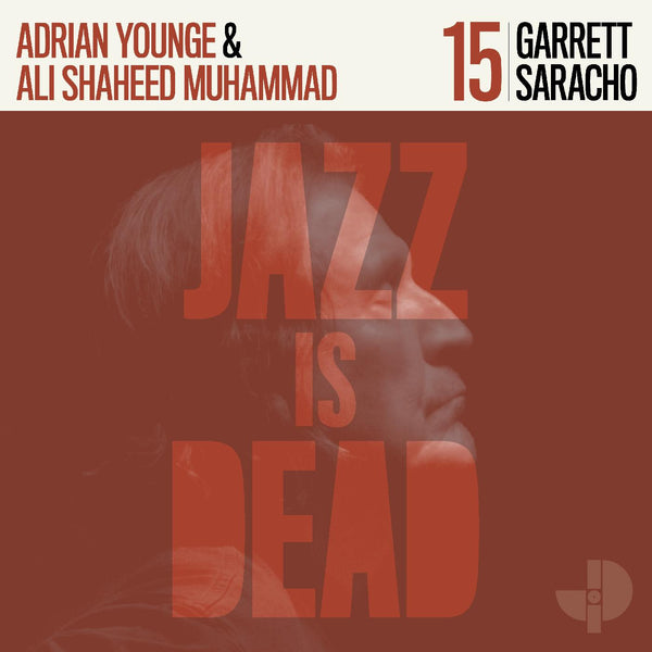 Garrett Saracho, Adrian Younge & Ali Shadeed Muhammad - Garrett Saracho: Jazz Is Dead 15 (Indie Exclusive Orange) (New Vinyl)