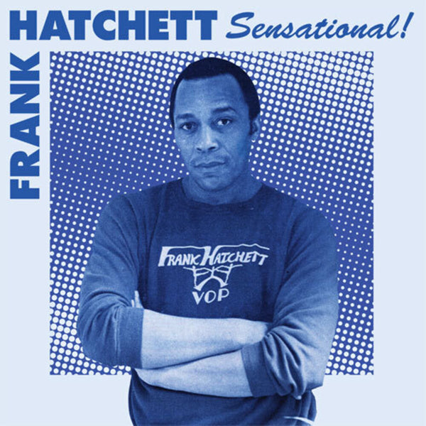 Frank Hatchett - Sensational! (New Vinyl)