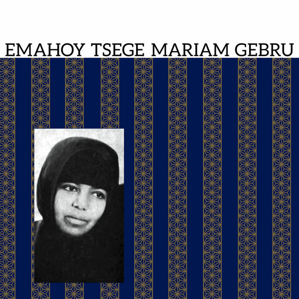 Emahoy Tsege Mariam Gebru -Tsege Mariam Guebrou (New CD)