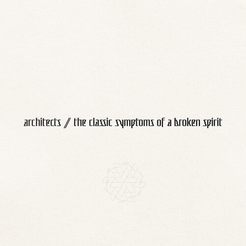 Architects - The Classic Symptoms Of A Broken Spirit (New CD)