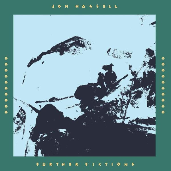 Jon Hassell - Further Fictions (New CD)