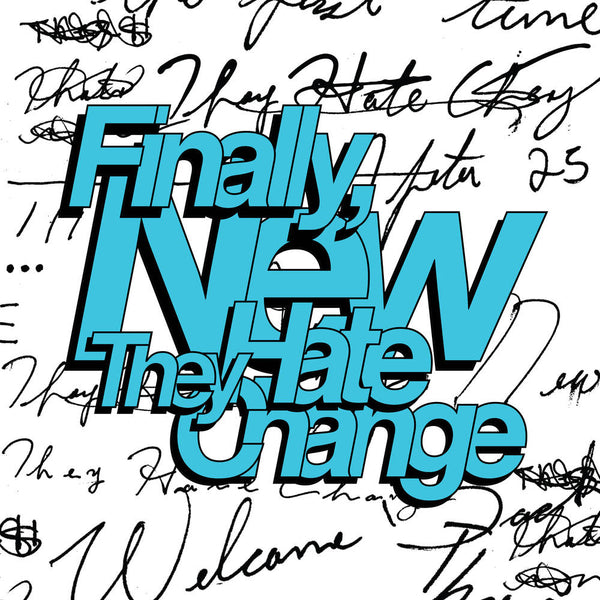 They Hate Change - Finally, New (NEW CD)