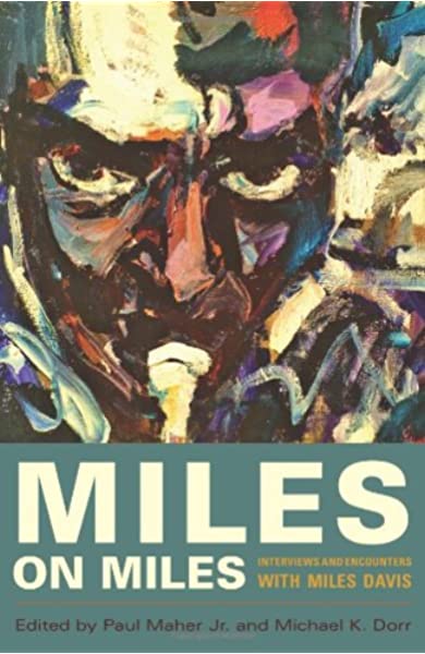 Miles On Miles - Interviews and Encounters with Miles Davis (New Book)