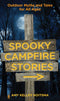 Spooky-campfire-stories-outdoor-myths-and-tales-for-all-ages-book