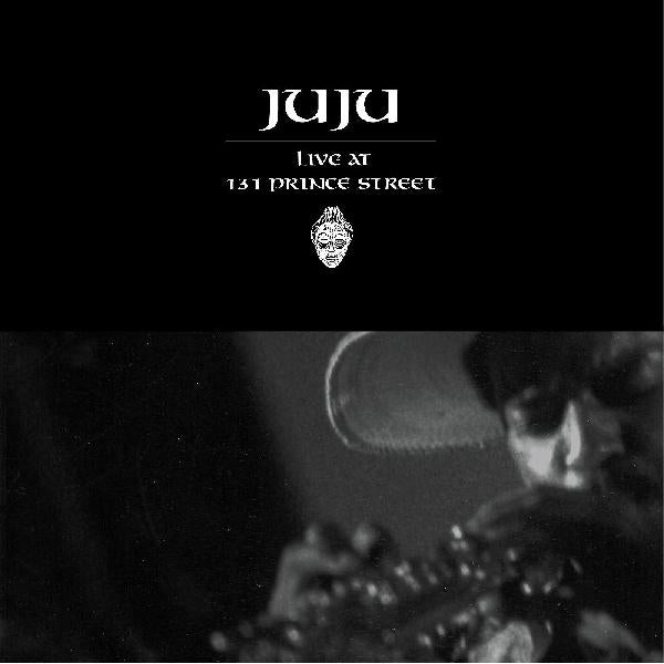Juju - Live At 131 Prince Street (New CD)