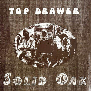 Top Drawer - Solid Oak (New Vinyl)
