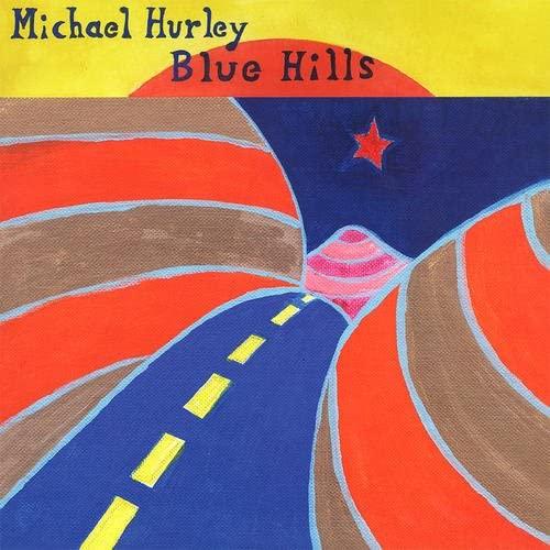 Michael-hurley-blue-hills-new-vinyl