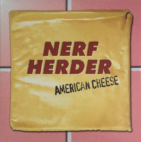 Nerf Herder – American Cheese (New Vinyl)