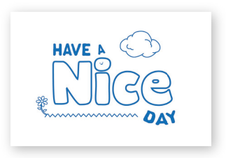'Have A Nice Day' - Sticker