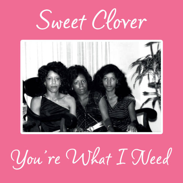 Sweet Clover – You're What I Need (12" Single) (New Vinyl)