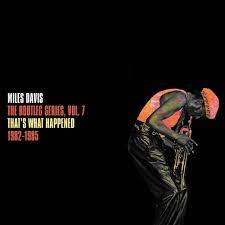 Miles Davis - The Bootleg Series, Vol. 7: That's What Happened 1982-1985 (New CD)