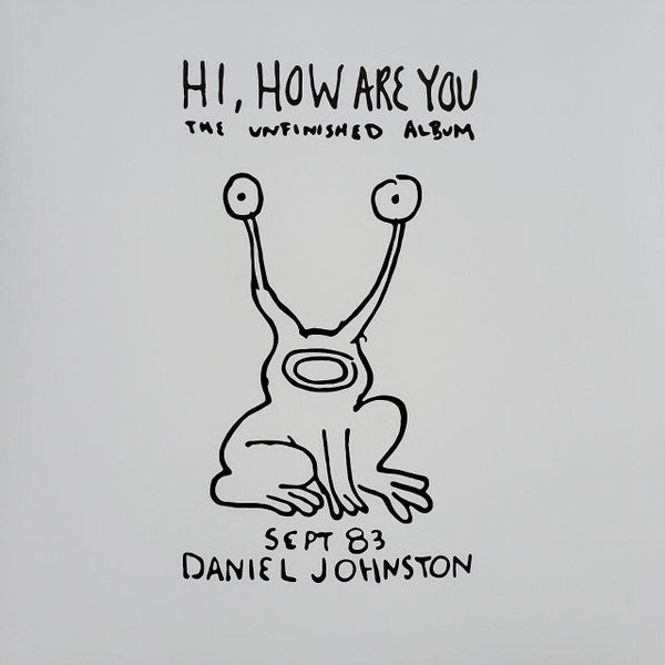 Daniel Johnston - Hi, How Are You: The Unfinished Album (New Vinyl)