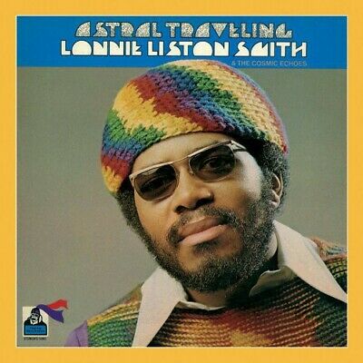 Lonnie Liston Smith & The Cosmic Echoes - Astral Travelling (New CD)