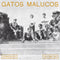 Gatos Malucos - Sem Ver O Luar 7" (New Vinyl)
