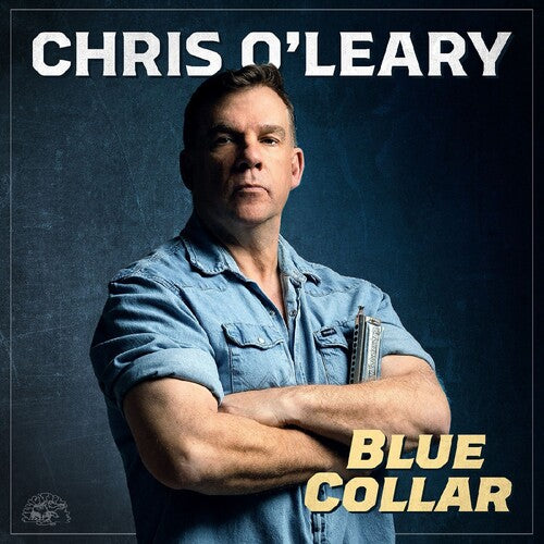 Chris O'Leary - Blue Collar (New CD)