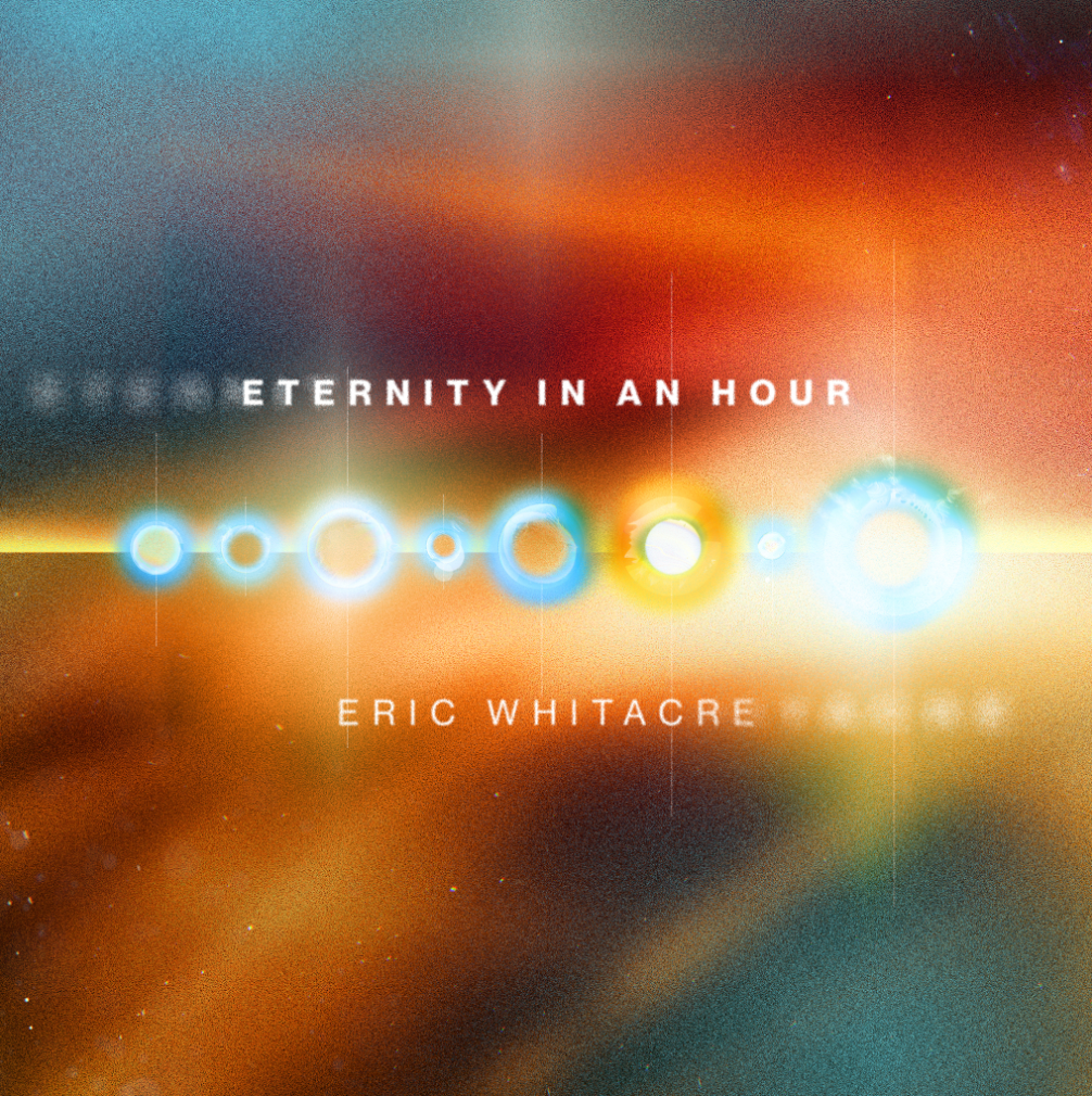 Eric Whitacre - Eternity In An Hour (2LP) (New Vinyl)