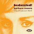 Various Artists - Bedazzled!: Barbara Moore TV, Film And Studio Work 1965-81 (2LP) (New Vinyl)