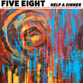Five Eight - Help A Sinner (New CD)