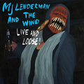 MJ Lenderman And The Wind - Live And Loose! (2LP) (New Vinyl)