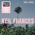 Neil Frances - Took A While/Stay Strong.. (2LP Blue Vinyl) (RSD BF 2025) (New Vinyl)
