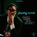 Jimmy Scott - Doesn't Love Mean More? (New Vinyl)