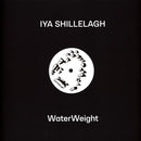 Iya Shillelagh - WaterWeight 12" (New Vinyl)