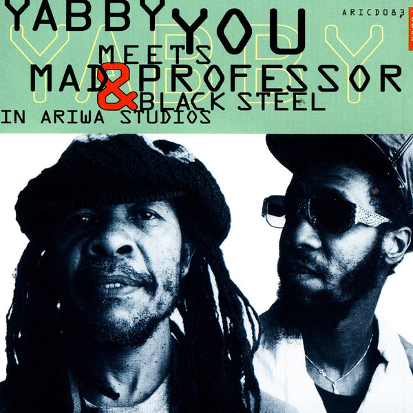 Yabby You - Meet Mad Professor & Black Steel In Ariwa Studios (New Vinyl)