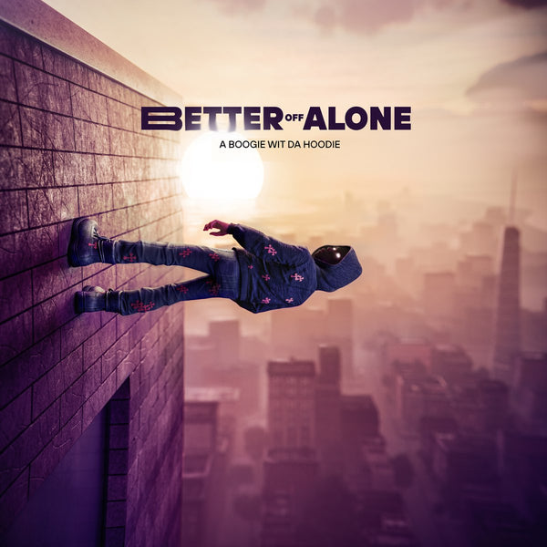A Boogie Wit Da Hoodie - Better Off Alone (New CD)