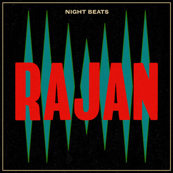Night Beats - Rajan (New CD)