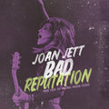 Joan Jett & The Blackhearts - Bad Reputation (Music From The Original Motion Picture) (New CD)