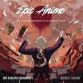 NDR Radiophilharmonie & Michael England - Epic Anime (New CD)