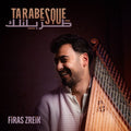 Firas Zreik - Tarabesque (New CD)