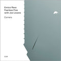Enrico Rava/Fearless Five/Joe Lovano - Corners (New CD)