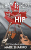 What Is Hip? The Life and Times of The Tragically Hip (New Book)