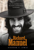 Richard Manuel: His Life and Music, from the Hawks and Bob Dylan to the Band (New Book)