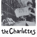 The Charlottes - Are You Happy Now/How Can You Say (You Really Feel) 7" (Clear Vinyl w/ Poster) (New Vinyl)