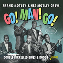 Frank Motley & His Motley Crew - Go! Man! Go!: Double Barrelled Blues & Boogie 1952-1956 (New CD)