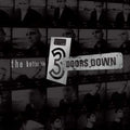 3 Doors Down - The Better Life (2025 reissue) (New Vinyl)