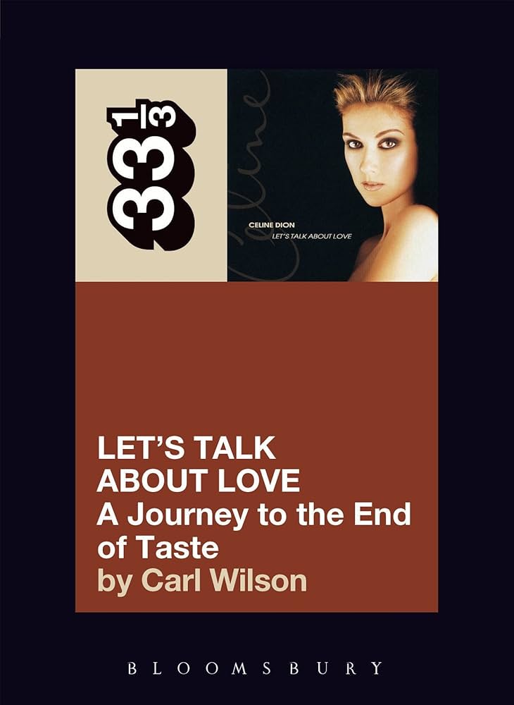 33 1/3 - Celine Dion - Lets Talk About Love (New Book)