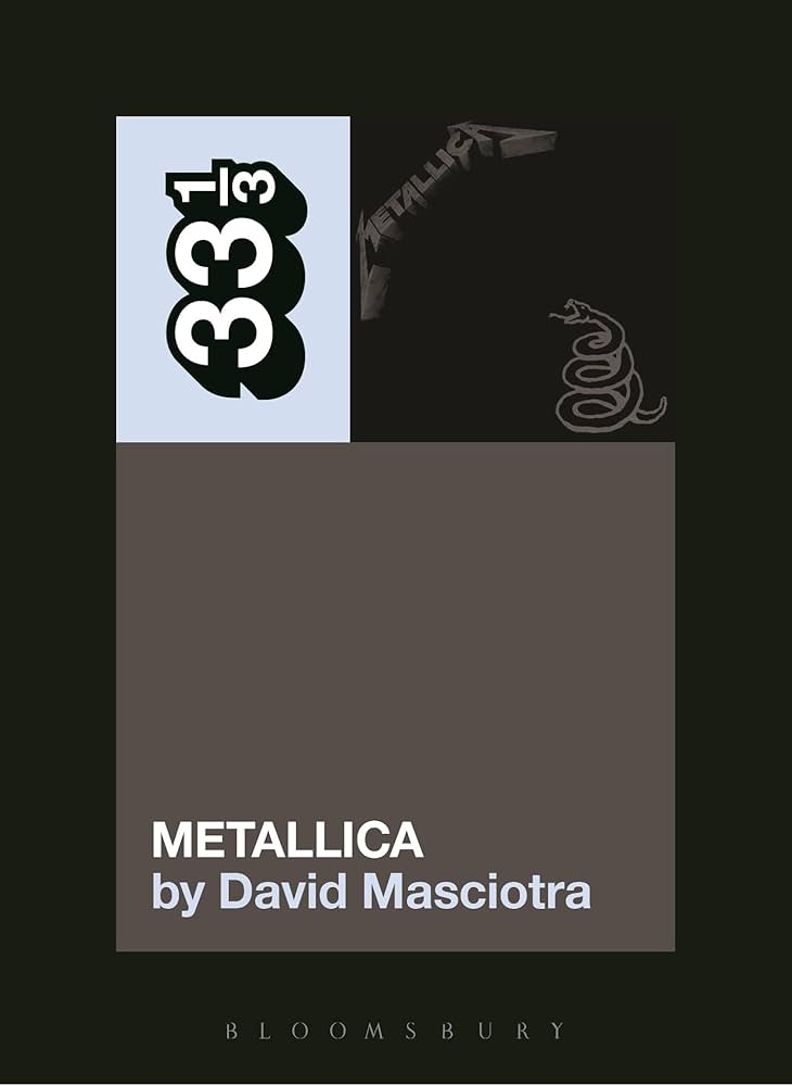 33 1/3 - Metallica - Metallica (New Book)