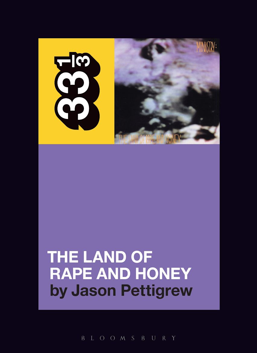 33 1/3 - Ministry - The Land Of Rape And Honey (New Book)